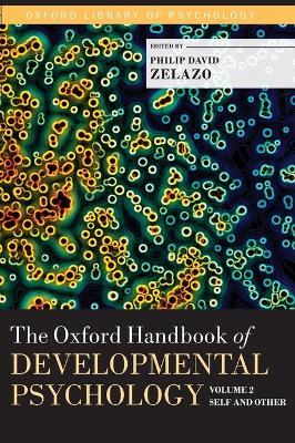 The Oxford Handbook of Developmental Psychology, Vol. 2: Self and Other - cover
