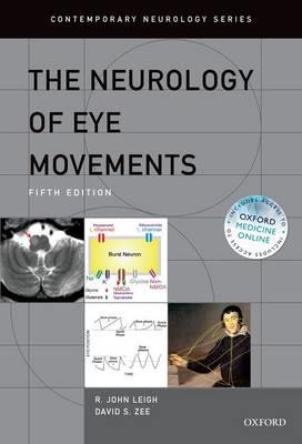 The Neurology of Eye Movements - R. John Leigh,David S. Zee - cover