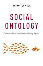 Social Ontology: Collective Intentionality and Group Agents