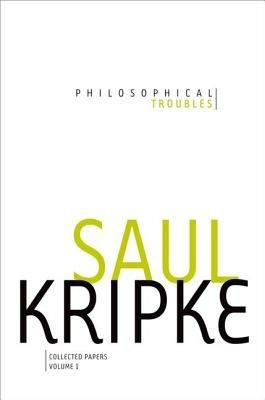 Philosophical Troubles: Collected Papers, Volume 1 - Saul A. Kripke - cover