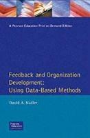 Feedback and Organization Development: Using Data-Based Methods (Pearson Organizational Development Series) - David Nadler - cover