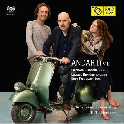 Andar Live - SuperAudio CD di Enzo Pietropaoli,Luciano Biondini,Eleonora Bianchini