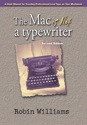 Mac is not a typewriter, The - Robin Williams - cover