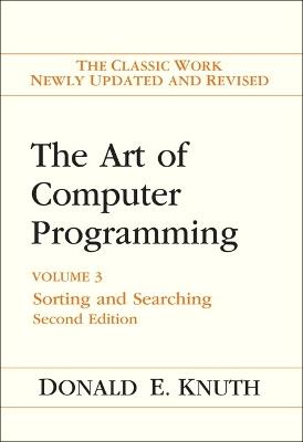 Art of Computer Programming, The: Sorting and Searching, Volume 3 - Donald Knuth - cover