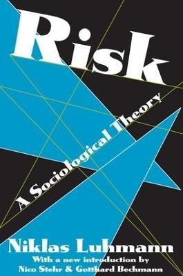 Risk: A Sociological Theory - Niklas Luhmann - cover