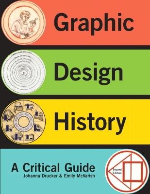 Graphic Design History - Johanna Drucker,Emily McVarish - cover