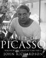 A Life of Picasso Volume IV: The Minotaur Years: 1933-1943