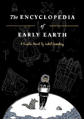 The Encyclopedia of Early Earth - Isabel Greenberg - cover