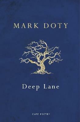 Deep Lane - Mark Doty - cover