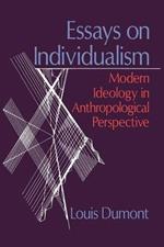 Essays on Individualism: Modern Ideology in Anthropological Perspective