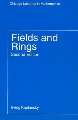 Fields and Rings - Irving Kaplansky - cover