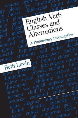 English Verb Classes and Alternations - Beth Levin - cover