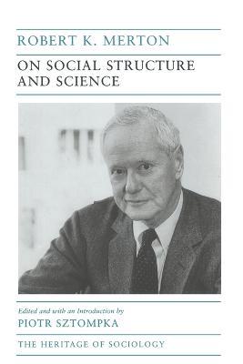 On Social Structure and Science - Robert K. Merton - cover