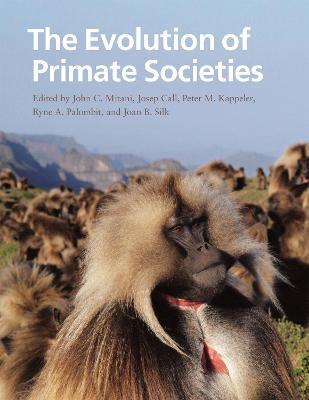 The Evolution of Primate Societies - John C. Mitani - cover