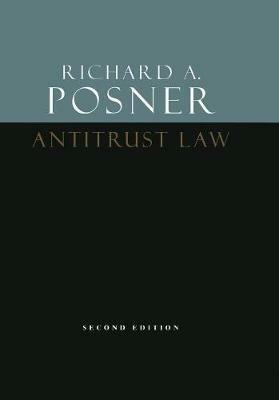 Antitrust Law, Second Edition - Richard A Posner - cover