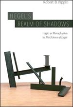 Hegel's Realm of Shadows: Logic as Metaphysics in 