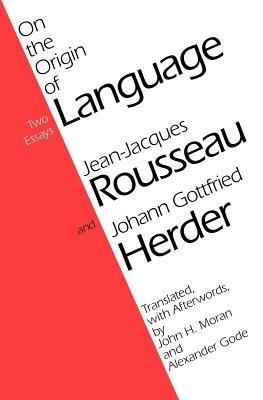 On the Origin of Language - Jean-Jacques Rousseau,Johann Gottfried Herder - cover