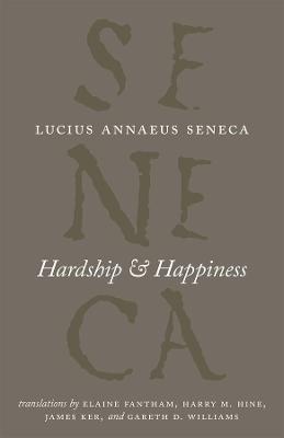 Hardship and Happiness - Lucius Annaeus Seneca - cover