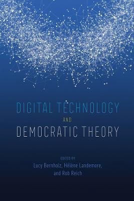 Digital Technology and Democratic Theory - cover