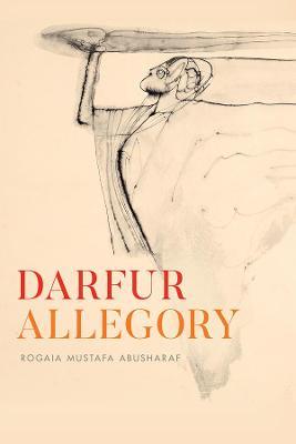 Darfur Allegory - Rogaia Mustafa Abusharaf - cover