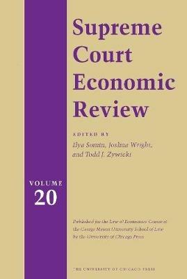 Supreme Court Economic Review, Volume 20 - Ilya Somin - cover