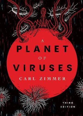 A Planet of Viruses: Third Edition - Carl Zimmer - cover