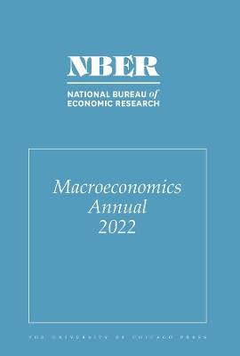 NBER Macroeconomics Annual, 2022: Volume 37 - cover