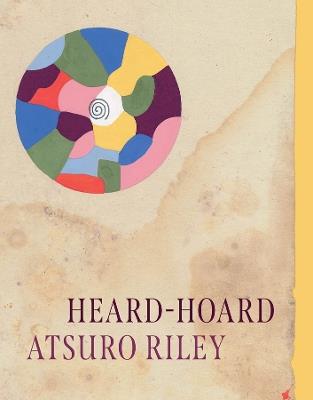Heard-Hoard - Atsuro Riley - cover