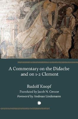 Commentary on the Didache and on 1-2 Clement - Rudolf Knopf - cover