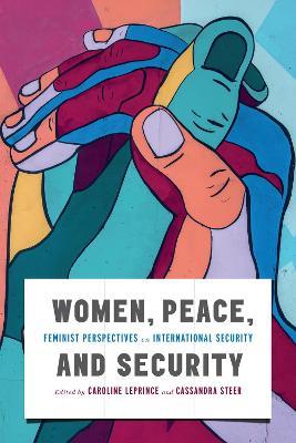 Women, Peace, and Security: Feminist Perspectives on International Security - cover