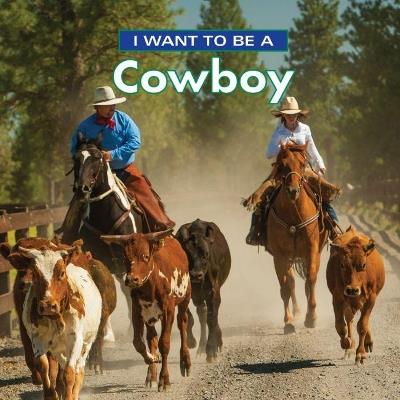 I Want to Be a Cowboy - Dan Liebman - cover