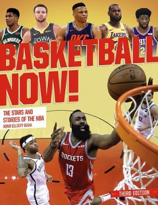 Basketball Now!: The Stars and the Stories of the NBA - Adam Segal - cover