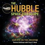 The Hubble Space Telescope: Our Eye on the Universe