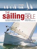 The Sailing Bible: The Complete Guide for All Sailors from Novice to Experienced Skipper