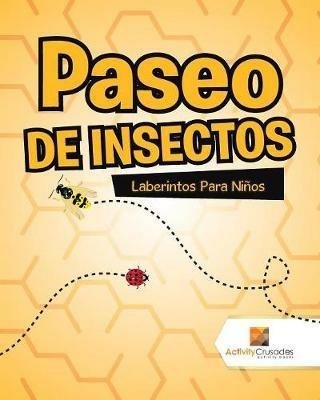 Paseo De Insectos: Laberintos Para Ninos - Activity Crusades - cover