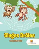 Singes Droles: Labyrinthe Kids