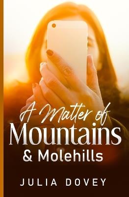 A Matter of Mountains and Molehills - Julia Dovey - cover