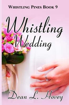 Whistling Wedding - Dean L Hovey - cover