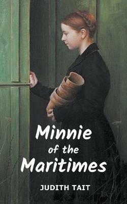 Minnie of the Maritimes - Judith Tait - cover