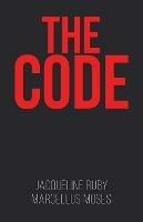 The Code - Jacqueline Ruby,Marcellus Moses - cover