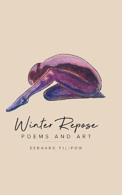 Winter Repose - Bernard Filipow - cover