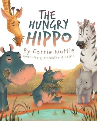 The Hungry Hippo - Carrie Nottle - cover