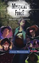 Mystical Force: Vol. 5 Shadows and Darkness