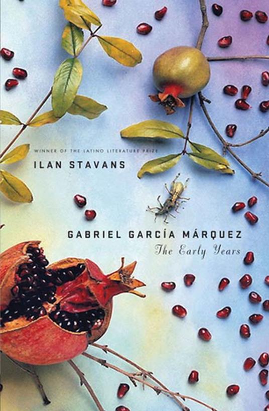 Gabriel García Márquez: The Early Years