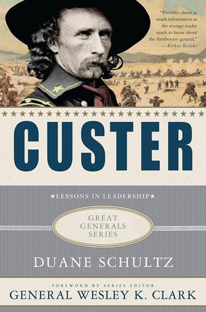 Custer: Lessons in Leadership