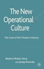 The New Operational Culture: The Case of the Theatre Industry