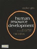 Human Resource Development: Foundations, Process, Context