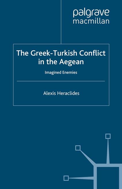 The Greek-Turkish Conflict in the Aegean