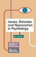 Issues, Debates and Approaches in Psychology - Ian Fairholm - cover