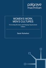 Women's Work, Men's Cultures